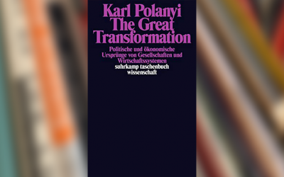 Karl Polanyi – The Great Transformation